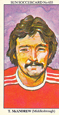 Anthony (Tony) McAndrew Middlesbrough 1978/79 the SUN Soccercards #655